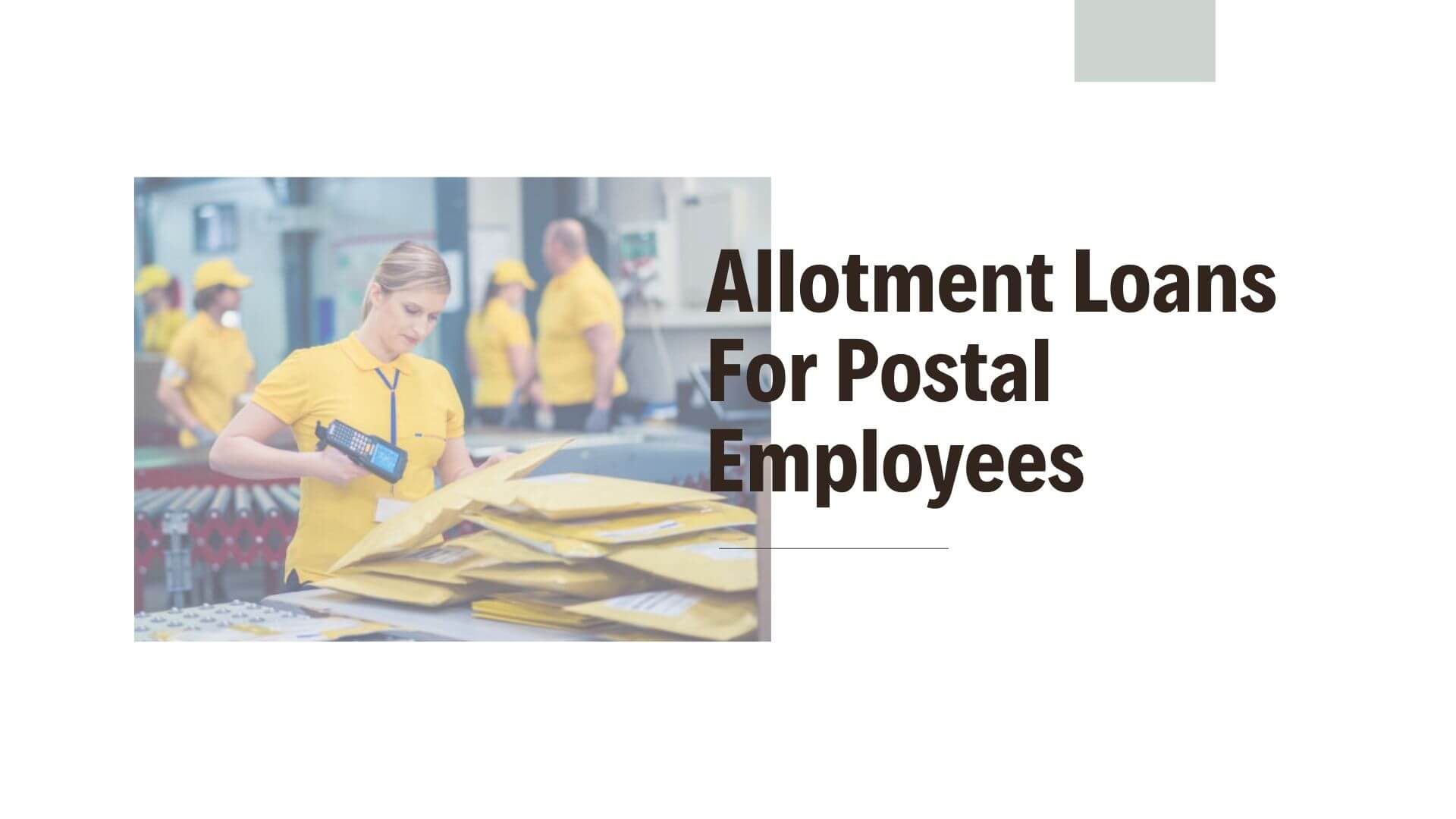 Allotment Loans For Postal Employees With Bad Credit